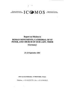 Report on Mission to ROMAN MONUMENTS, CATHEDRAL of ST PETER, and CHURCH of OUR LADY, TRIER (Germany)