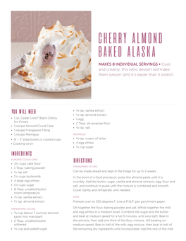 CHERRY ALMOND BAKED ALASKA MAKES 8 INDIVIDUAL SERVINGS • Cool and Creamy, This Retro Dessert Will Make Them Swoon (And It’S Easier Than It Looks!)