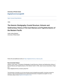 The Seismic Stratigraphy, Crustal Structure, Volcanic and Sedimentary History of the East Mariana and Pigafetta Basins of the Western Pacific