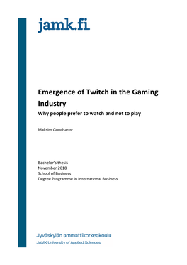 Emergence of Twitch in the Gaming Industry Why People Prefer to Watch and Not to Play
