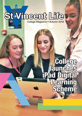 St Vincent Life College Magazine • Autumn 2019