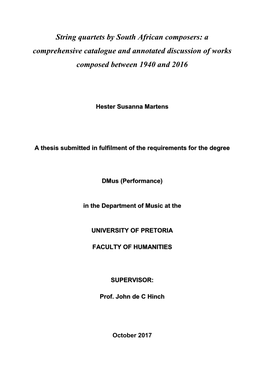 String Quartets by South African Composers: a Comprehensive Catalogue and Annotated Discussion of Works Composed Between 1940 and 2016