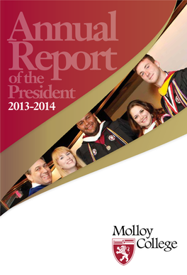 President 2013-2014 Mission Statement: Molloy College, an Independent