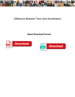 Difference Between Term and Amortization