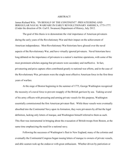 ABSTRACT James Richard Wils. “IN BEHALF of the CONTINENT”: PRIVATEERING and IRREGULAR NAVAL WARFARE in EARLY REVOLUTIONARY