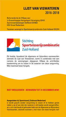 Stichting Sportvisserijcombinatie Zuid-Holland LIJST VAN