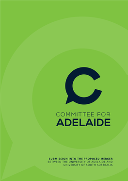 Submission Into the Proposed Merger Between the University of Adelaide and University of South Australia Commitee For