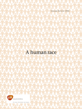 GSK Annual Review 2006 1 GSK-06-Review-A/W.Qxd 6/3/07 18:39 Page 02