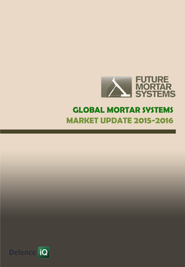 Global Mortar Systems Market Update 2015-2016 Market Summary