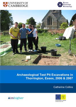 Archaeological Test Pit Excavations in Thorrington, Essex, 2006 & 2007