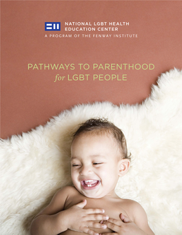 PATHWAYS to PARENTHOOD for LGBT PEOPLE