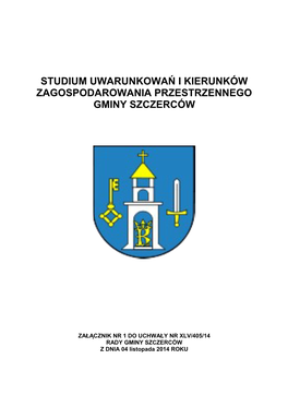 Studium Uwarunkowań I Kierunków Zagospodarowania Przestrzennego Gminy Szczerców