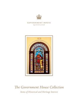 The Government House Collection Items of Historical and Heritage Interest Credits and Acknowledgements