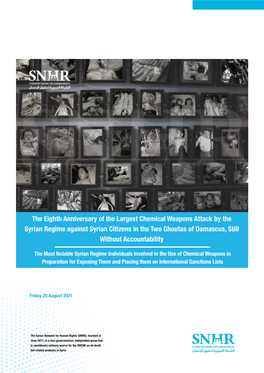 The Eighth Anniversary of the Largest Chemical Weapons Attack by the Syrian Regime Against Syrian Citizens in the Two Ghoutas Of