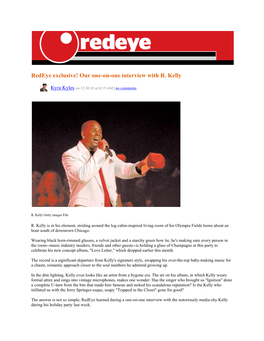 Redeye Exclusive! Our One-On-One Interview with R. Kelly