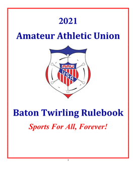 2021 Amateur Athletic Union Baton Twirling Rulebook