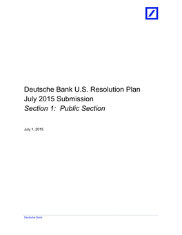 Deutsche Bank US Resolution Plan July 2015 Submission Section 1