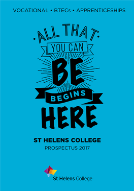 St Helens College Prospectus 2017 Contents