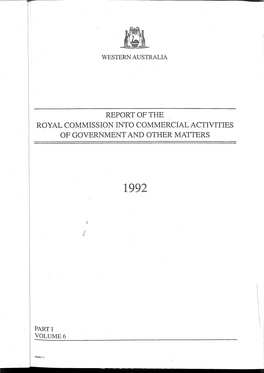 Royal Commission Into Commercial Activities of Government Act 1992, to Inquire and Report Whether There Has Been —