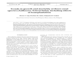 Trends in Growth and Mortality of Three Coral Species (Anthozoa: Scleractinia),Including Effects of Transplantation