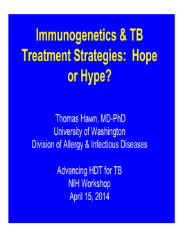 Immunogenetics & TB Treatment Strategies