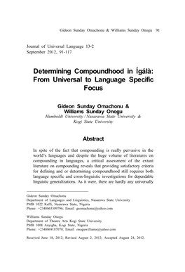 Determining Compoundhood in Ígálà: from Universal to Language Specific Focus