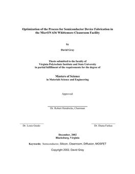 Optimization of the Process for Semiconductor Device Fabrication in the Micron 636 Whittemore Cleanroom Facility Masters of Scie