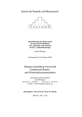 Institut Für Statistik Und Ökonometrie Johannes Gutenberg-Universität Mainz Fachbereich Rechts- Und Wirtschafts- Wissenschaften Haus Recht Und Wirtschaft II