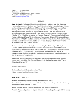 Fakrul Alam Is Professor of English at the University of Dhaka and Also Honorary Adviser, Department of English, East West University