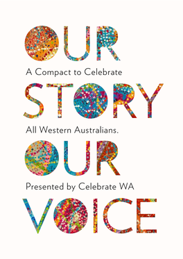 A Compact to Celebrate All Western Australians. Presented By