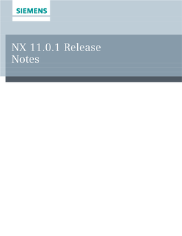 NX 11.0.1 Release Notes Welcome to NX 11.0.1