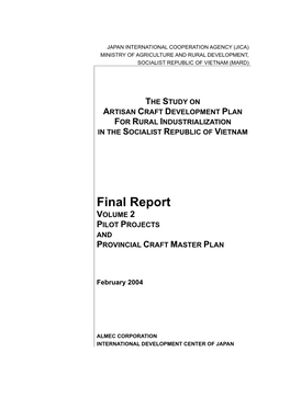 Final Report VOLUME 2 PILOT PROJECTS and PROVINCIAL CRAFT MASTER PLAN