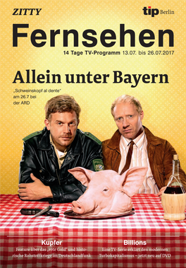 Allein Unter Bayern „Schweinskopf Al Dente“ Am 26.7 Bei Der ARD