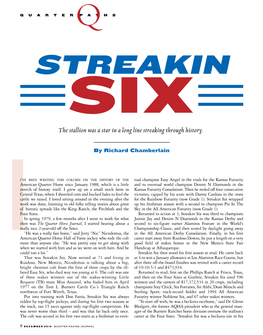 STREAKIN SIX the Stallion Was a Star in a Long Line Streaking Through History