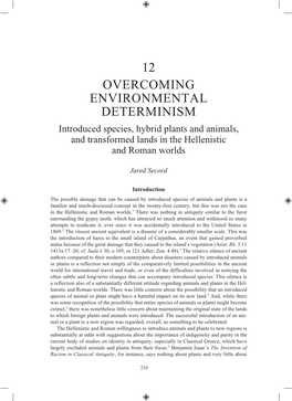 12 OVERCOMING ENVIRONMENTAL DETERMINISM Introduced Species, Hybrid Plants and Animals, and Transformed Lands in the Hellenistic and Roman Worlds