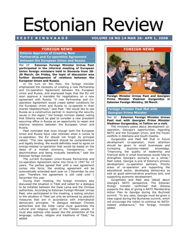 Estonian Review E E S T I R I N G V a a D E VOLUME 18 NO 14 MAR 26- APR 1, 2008