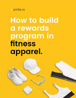 How to Build a Rewards Program in Fitness Apparel