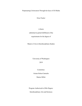 Perpetuating Colonization Through the Gaze of US Media Erica Tucker a Thesis Submitted in Partial Fulfillment of the Requirement