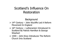 Scotland's Influence on Restoration