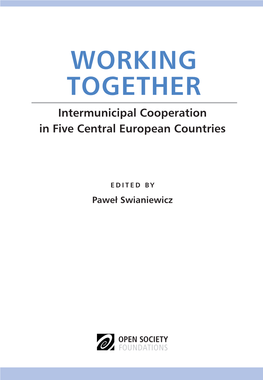 WORKING TOGETHER Intermunicipal Cooperation in Five Central European Countries