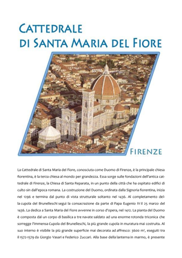 Cattedrale Di Santa Maria Del Fiore, Conosciuta Come Duomo Di Firenze, È La Principale Chiesa Fiorentina, È La Terza Chiesa Al Mondo Per Grandezza