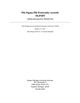 Phi Sigma Phi Fraternity Records 04.PSPF Finding Aid Prepared by Melinda Ortiz