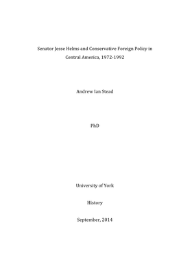 Senator Jesse Helms and Conservative Foreign Policy in Central America, 1972-‐1992
