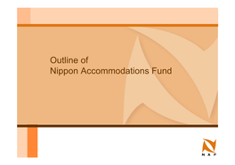 Outline of Nippon Accommodations Fund Disclaimer