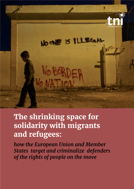The Shrinking Space for Solidarity with Migrants and Refugees