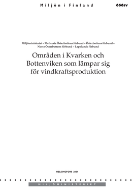 Områden I Kvarken Och Bottenviken Som Lämpar Sig För Vindkraftsproduktion