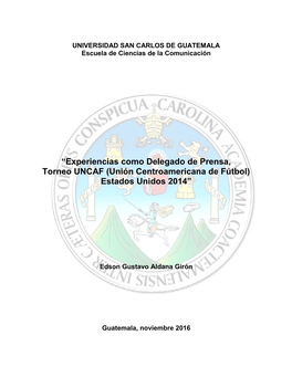 Experiencias Como Delegado De Prensa, Torneo UNCAF (Unión Centroamericana De Fútbol) Estados Unidos 2014”