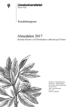 Almedalen 2017 Svenska Partier Och Partiledares Aktivitet På Twitter