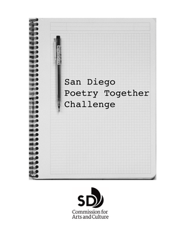 San Diego Poetry Together Challenge ABOUT the SAN DIEGO POETRY TOGETHER CHALLENGE