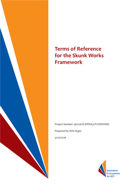 Terms of Reference for the Skunk Works Framework